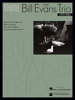 The Bill Evans Trio - 1979-1980: Artist Transcriptions (Piano * Bass * Drums) 0634051822 Book Cover