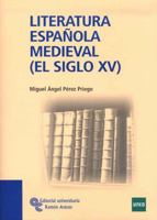 Literatura española medieval: El siglo XV 8480049766 Book Cover