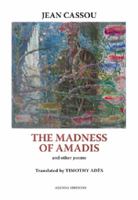 Madness of Amadis, the: Other Poems PB 0902400886 Book Cover
