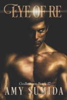 Eye of Re: A Reverse Harem Witch Romance (The Godhunter Series Book 17) 1519785534 Book Cover