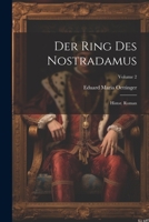 Der Ring Des Nostradamus: Histor. Roman, Volume 2 1022318306 Book Cover