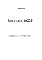 Januargedichte 2024: Illustrationen von Vera P. Frank (German Edition) 3759796346 Book Cover