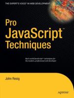 Pro JavaScript Techniques 1590597273 Book Cover