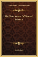 The New Avatar Of Natural Science 1162910593 Book Cover