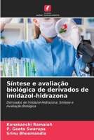 Síntese e avaliação biológica de derivados de imidazol-hidrazona (Portuguese Edition) 6209325416 Book Cover
