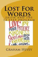 Lost For Words: faith and the 12 step program 1987511700 Book Cover