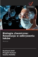 Biologia chemiczna: Rewolucja w odkrywaniu leków (Polish Edition) 6209615244 Book Cover