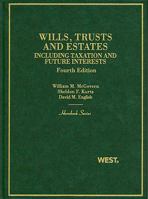 Wills, Trusts and Estates: Including Taxation and Future Interests (Hornbook Series Student Edition) 0314147144 Book Cover