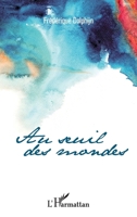 Au seuil des mondes 2343007535 Book Cover