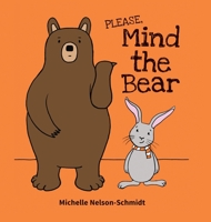 Please Mind the Bear 1952013623 Book Cover
