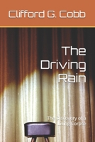 The Driving Rain: The Discovery of a Living Corpse B0DSKMFV59 Book Cover