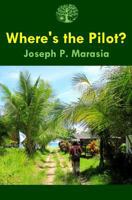 Where's the Pilot? 1511696303 Book Cover