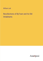 Recollections of ByTown and Its Old Inhabitants 3382508583 Book Cover