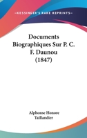 Documents Biographiques Sur P.C.F. Daunou 1160082510 Book Cover