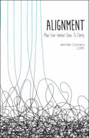 Alignment: Move from Internal Chaos to Clarity 1504381262 Book Cover