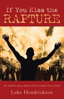 If You Miss the Rapture 1973601400 Book Cover
