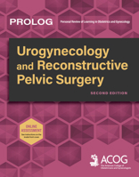 PROLOG: Urogynecology and Reconstructive Pelvic Surgery, Second Edition 1948258897 Book Cover