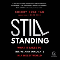 Still Standing: What It Takes to Thrive and Innovate in a Messy World 1394279027 Book Cover