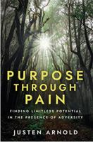 Purpose Through Pain: Finding Limitless Potential in the Presence of Adversity 1950995534 Book Cover