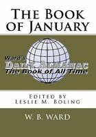 The Book of January: Ward's Daily Almanac Presents 1453620516 Book Cover