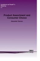 Product Assortment and Consumer Choice: An Interdisciplinary Review 1601985347 Book Cover
