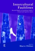 Intercultural Faultlines: Research Models in Translation Studies: V. 1: Textual and Cognitive Aspects 1900650444 Book Cover