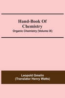 Hand-Book Of Chemistry; Organic Chemistry 9354541658 Book Cover