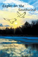 Eagles on the Southwind 1496937996 Book Cover