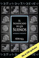 El Significado de Los Sue�os: Misterioso Y Fascinante 1726231690 Book Cover