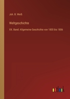 Weltgeschichte: XX. Band: Allgemeine Geschichte von 1800 bis 1806 3368414143 Book Cover