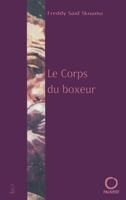 Le Corps du boxeur (French Edition) 2720214221 Book Cover