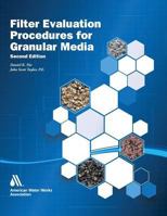 Filter Evaluation Procedures for Granular Media 1583212353 Book Cover