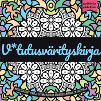 V*tutusvärityskirja: Värityskirja siihen hetkeen, kun hitsi ei enää riitä. 9515680085 Book Cover