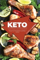 Keto Cookbook for Beginners: Quick and Easy Ketogenic Recipes to Boost Your Metabolism and Stay Healthy 1801411689 Book Cover