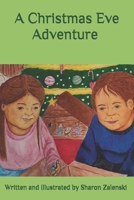 A Christmas Eve Adventure 1686346948 Book Cover