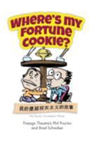 Where's My Fortune Cookie? 138970503X Book Cover