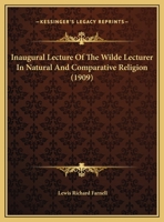 Inaugural Lecture of the Wilde Lecturer in Natural & Comparative Religion 0526410752 Book Cover