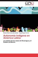 Autonomía Indígena en América Latina 3847354531 Book Cover