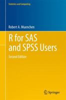 R for SAS and SPSS Users (Statistics and Computing) 0387094172 Book Cover