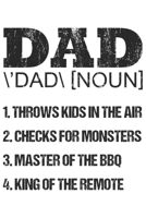 Dad 'Dad [Noun] Throws Kids In The Air 2. Checks For Monsters 3. Masters Of The Bbq 4. King Of The Remote: Dad Bester Papa Geschenk F�r Vater Dina5 Blanko Notizbuch Tagebuch Planer Notizblock Malheft  1679637371 Book Cover