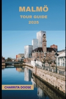 Malmö Tour Guide 2025 B0FJ8CJLGT Book Cover