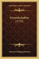 Freundschaften (1775) 1271533553 Book Cover
