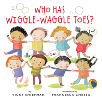 Who Has Wiggle-Waggle Toes? 0823448320 Book Cover