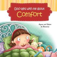 God Talks with Me about Comfort: Facing My Fears at Bedtime 1623872421 Book Cover