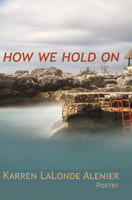 how we hold on 1937968804 Book Cover