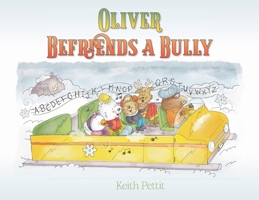 Oliver Befriends a Bully 1685156754 Book Cover