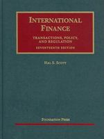 International Finance, Transactions, Policy, And Regulation, 17th Edition (University Casebook) 1599418495 Book Cover