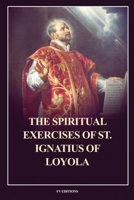 The Spiritual Exercises of St. Ignatius of Loyola: Easy to Read Layout B0FB3HC474 Book Cover