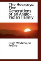 The Hearseys: Five Generations of an Anglo-Indian Family 1015638147 Book Cover