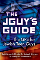 The Jguy's Guide: The GPS for Jewish Teen Guys 1580237738 Book Cover